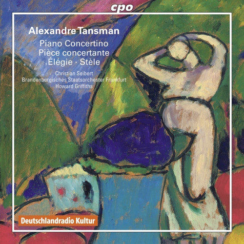 Tansman: Piano Concertino, Piece Concertante, Elegie, Stele